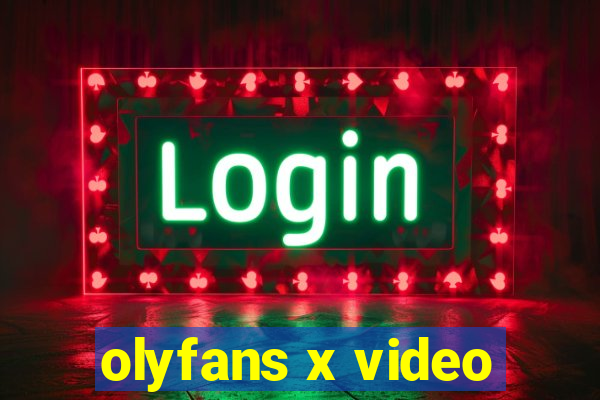 olyfans x video